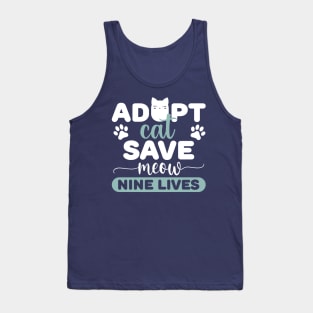 ADOPT CAT SAVE MEOW NINE LIVES Tank Top